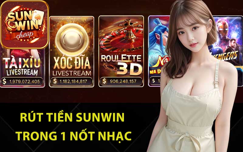 Rút tiền Sunwin trong 1 nốt nhạc